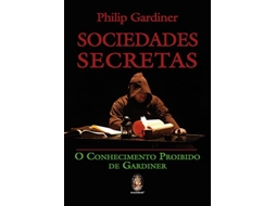 Livro Sociedades Secretas O Conhecimento Proibido De Gar de Philip Gardiner (Português do Brasil)