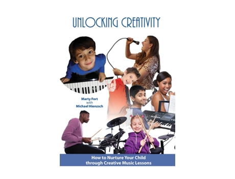 Livro Unlocking Creativity How to Nurture Your Child through Creative Music Lessons de Michael Hienzsch (Inglês)