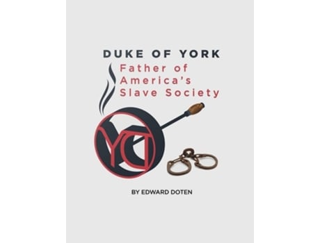 Livro The Duke Of York De Edward Doten (inglês)