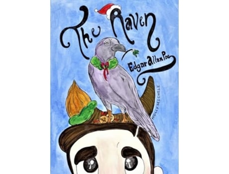 Livro The Raven Edgar Allan Poe Reimagined An Edgar Allan Poe Christmas Carol de Edgar Allan Poe e Holly Michele (Inglês - Capa Dura)