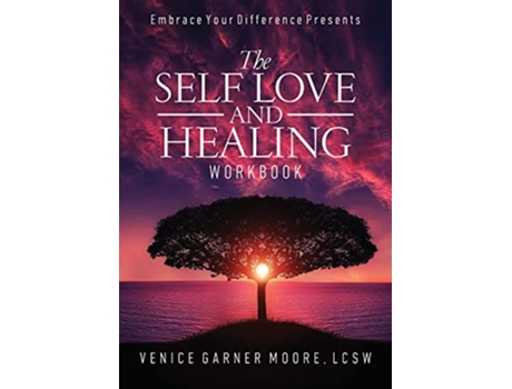 Livro The Self Love and Healing Workbook de Venice Garner Moore (Inglês)