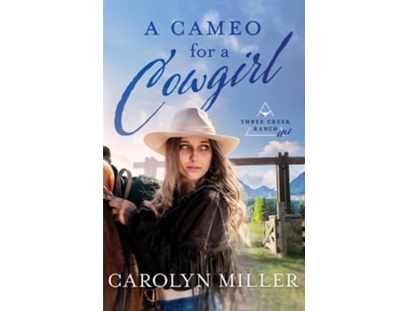 Livro A Cameo for a Cowgirl de Carolyn Miller (Inglês)