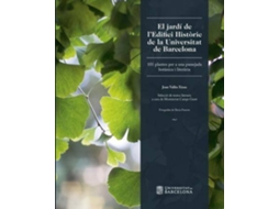 Livro El jardí de l'Edifici Històric de la Universitat de Barcelona de Joan Vallès Xirau (Espanhol)