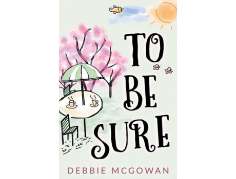 Livro To Be Sure De Debbie Mcgowan (inglês)
