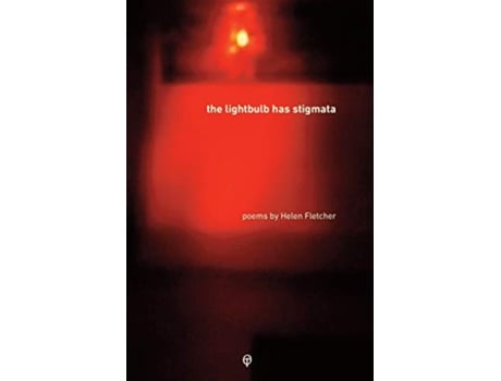 Livro The Lightbulb has Stigmata de Helen Fletcher (Inglês)