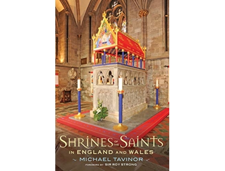 Livro Shrines of the Saints in England and Wales de Michael Tavinor (Inglês)