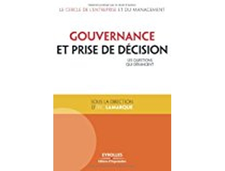 Livro Gouvernance Et Prise De Décision de Eric Lamarque (Francês)
