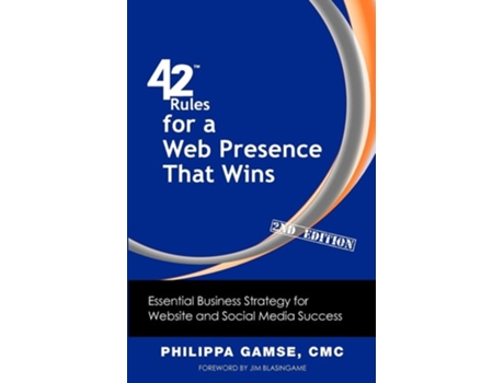 Livro 42 Rules For A Web Presence That Wins Essential Business Strategy For Website And Social Media Success De Philippa Gamse (inglês)