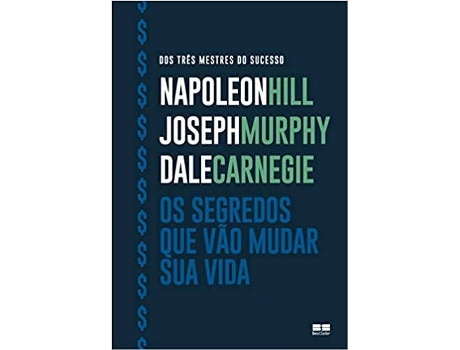 Livro Os Segredos Que Vão Mudar Sua Vida de Napoleon Hill, Joseph Murphy & Dale Carnegie (Português-Brasil)