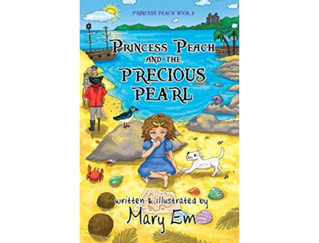 Livro Princess Peach and the Precious Pearl The Adventures of Princess Peach de Mary Em (Inglês)