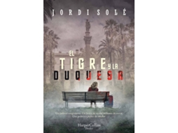 Livro El Tigre Y La Duquesa de Jordi Solé (Espanhol)