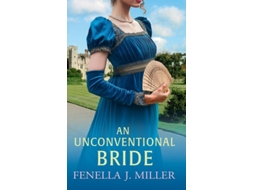 Livro An Unconventional Bride De Fenella J Miller (inglês - Capa Dura)