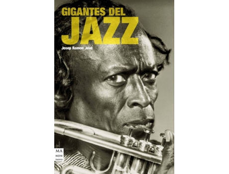 Livro Gigantes Del Jazz de Josep Ramón Jové (Espanhol)