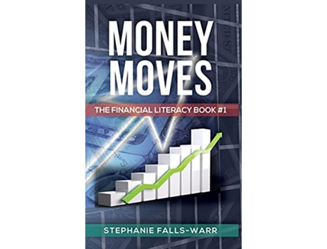 Livro Money Moves de Stephanie Falls-Warr (Inglês - Capa Dura)