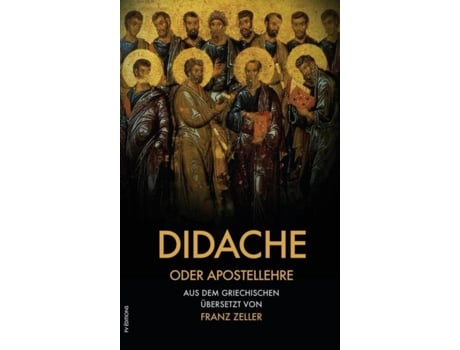 Livro Didache Oder Apostellehre Und Der Barnabasbrief De Franz Zeller (inglês)