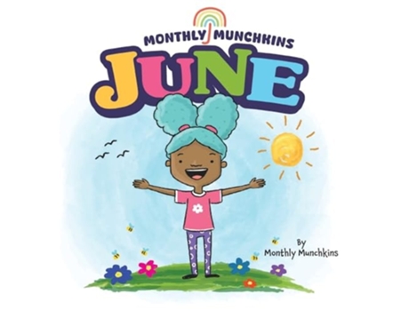 Livro June A Childrens Book about the Month of June, Weather, and Holidays Juneteenth, Fathers Day, Flag Day de Monthly Munchkins (Inglês - Capa Dura)