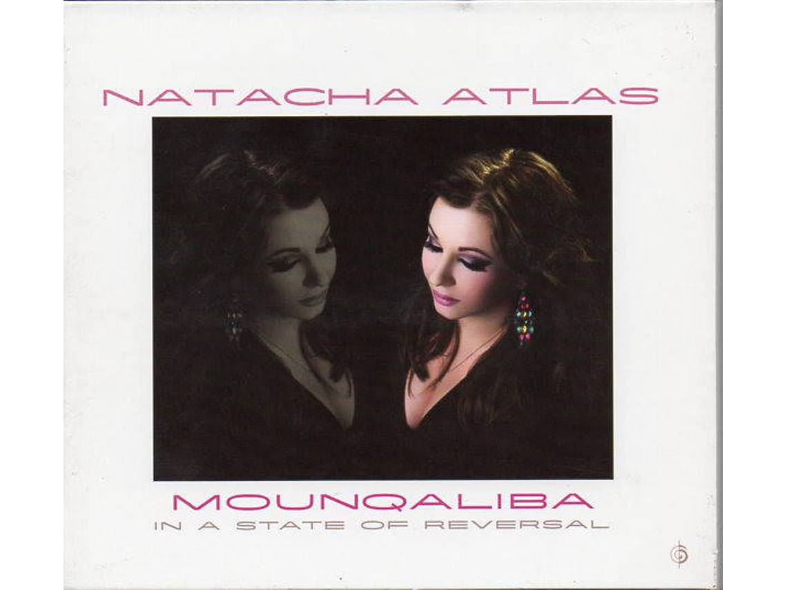 CD Natacha Atlas - Mounqaliba - Mounqaliba - In A State Of Reversal (1CDs)