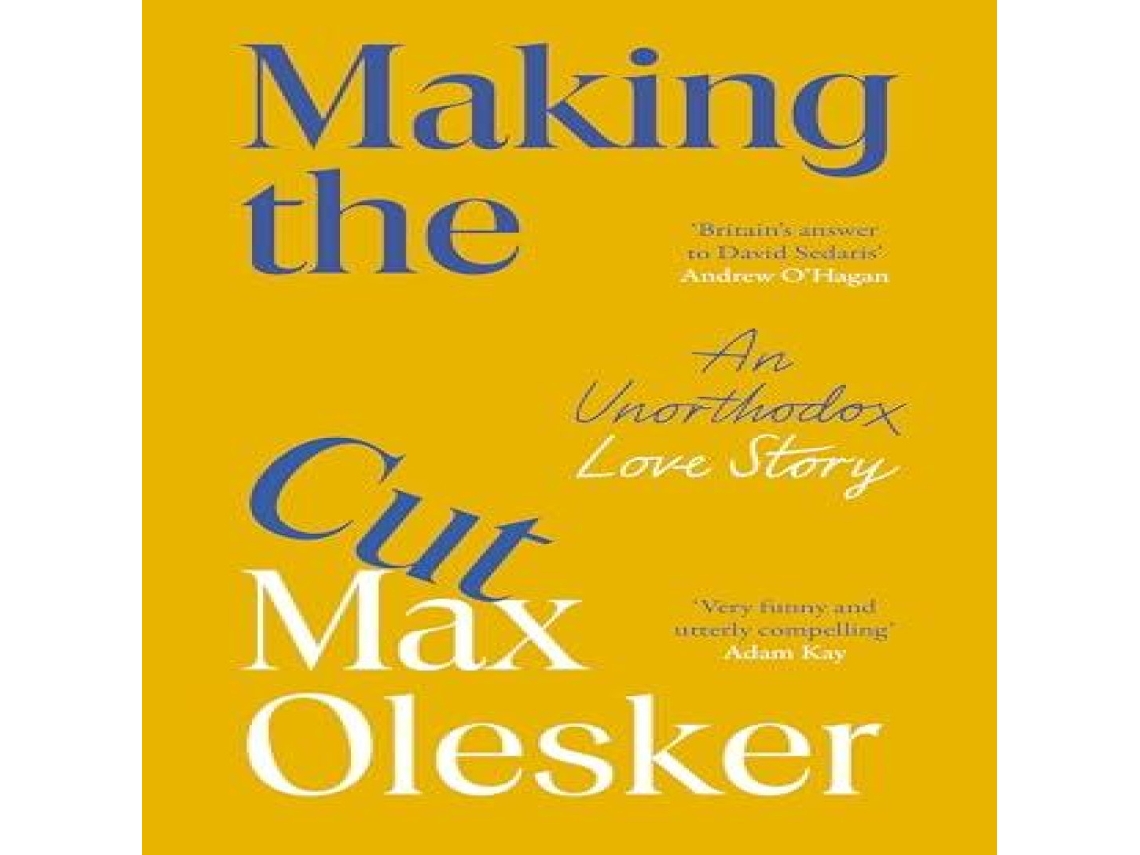 Livro Making the Cut An Unorthodox Love Story de Max Olesker (Inglês)