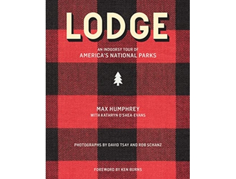 Livro Lodge de Max Humphrey e Kathryn O’Shea-Evans (Inglês - Capa Dura)