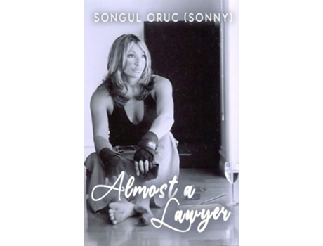 Livro Almost A Lawyer de Songul Oruc (Inglês - Capa Dura)
