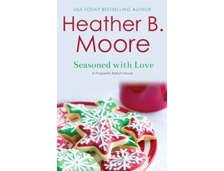 Livro Seasoned With Love de Heather B Moore (Inglês)