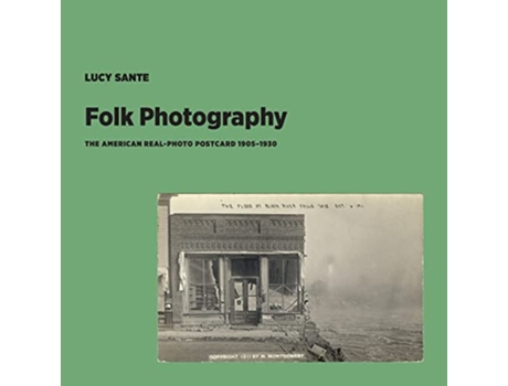 Livro Folk Photography de Lucy Sante (Inglês)