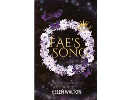 Livro Faes Song Fated Mates of the Fae Royals de Helen Walton (Inglês)