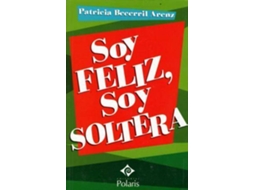 Livro Soy Feliz, Soy Soltera de Patricia Becerril (Espanhol)