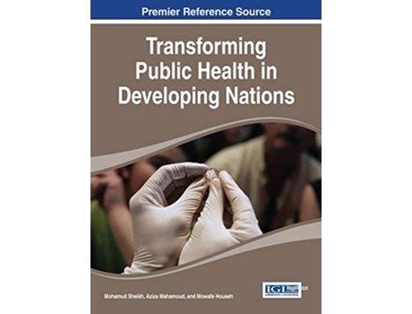 Livro Transforming Public Health in Developing Nations de Mohamud Sheikh (Inglês)