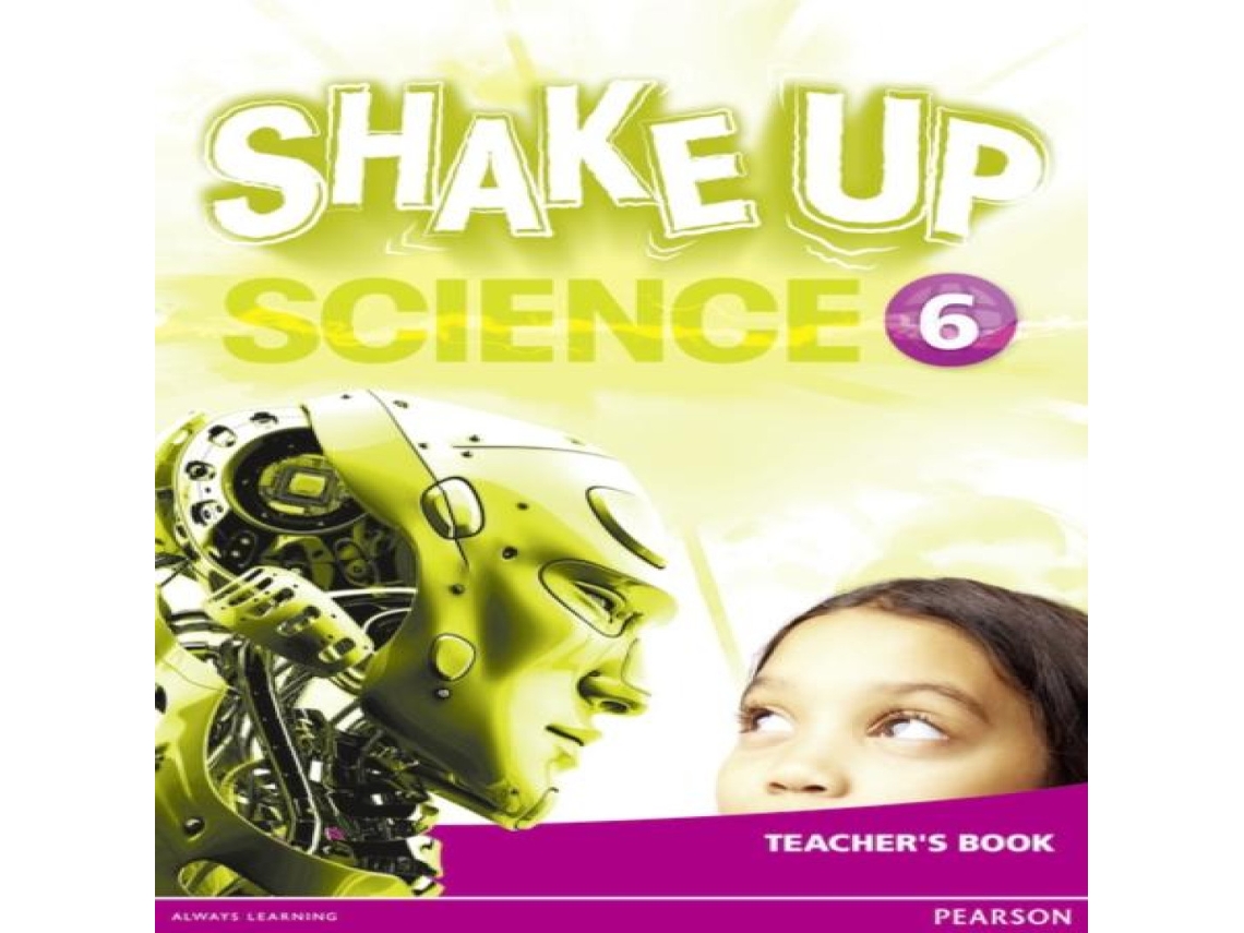 Livro Shake Up Science 6 Teachers Book de Pearson Education Limited (Inglês)