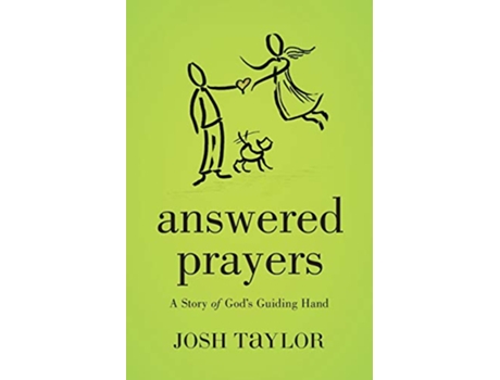 Livro Answered Prayers A Story of Gods Guiding Hand de Josh Taylor (Inglês)
