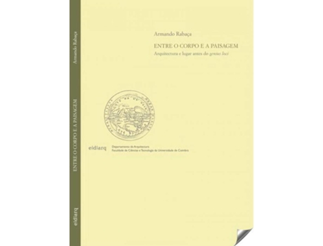 Livro Entre O Corpo E A Paisagem de Armando Rabaça (Português)