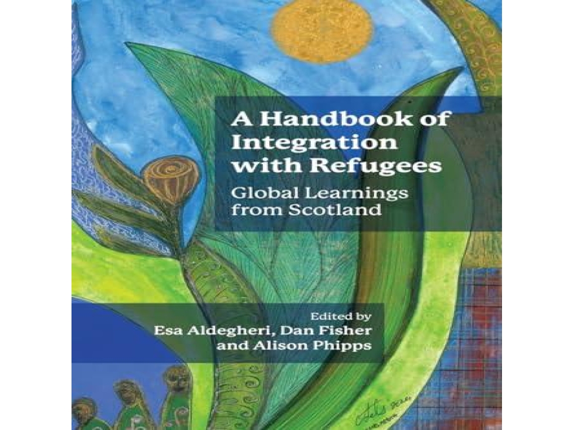 Livro A Handbook of Integration with Refugees Global Learnings from Scotland de Channel View Publications (Inglês)