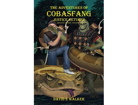 Livro The Adventures of Cobasfang Justice Returns VOLUME1 de David E Walker (Inglês)