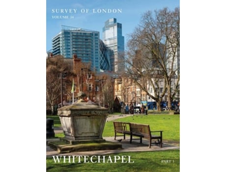 Livro Survey of London Whitechapel de Peter Guillery (Inglês - Capa Dura)