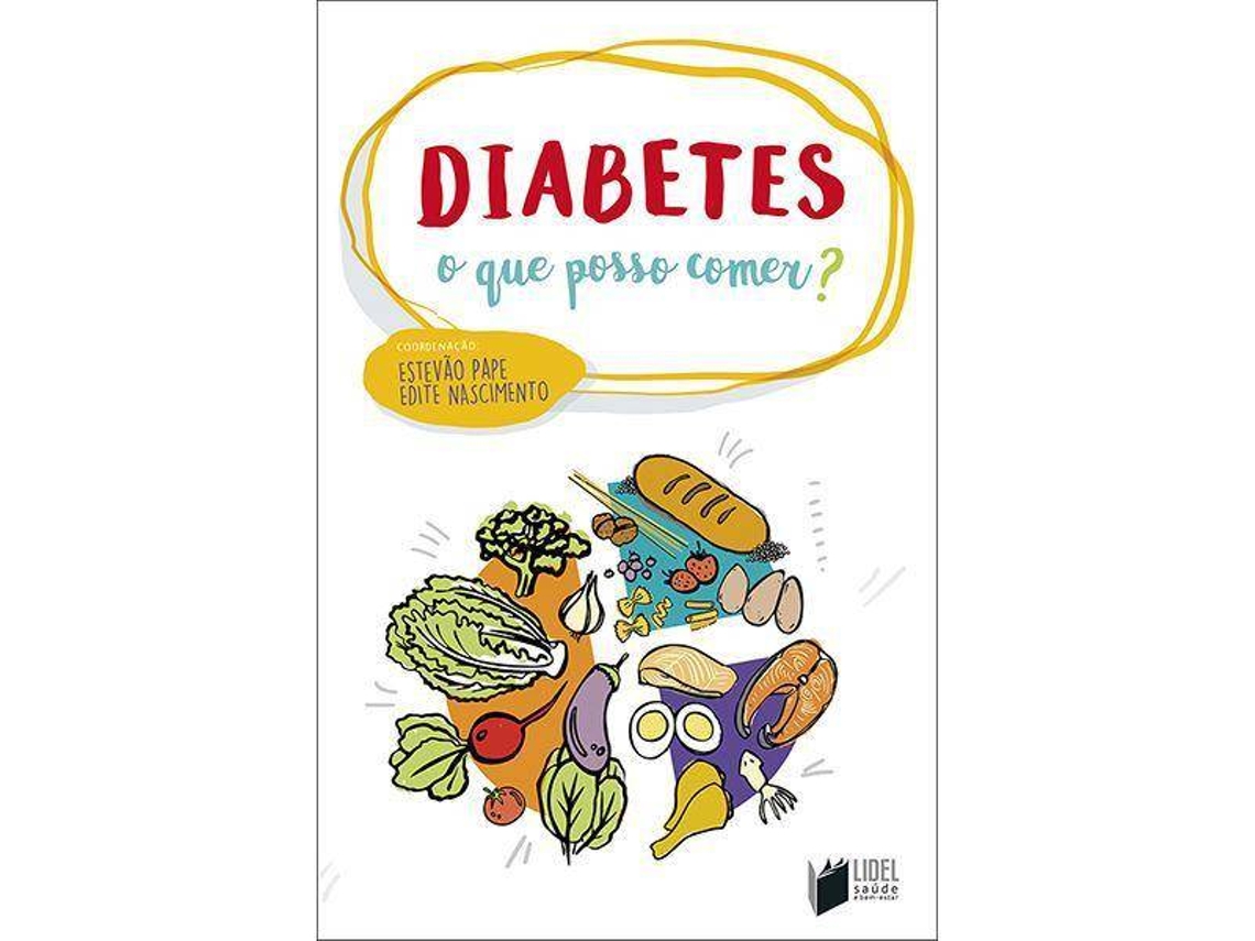 Livro Diabetes - O que Posso Comer? de Estevão Pape e Edite Nascimento (Português)