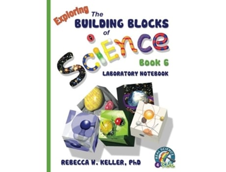 Livro Building Blocks Book 6 Laboratory Notebook de PhD Rebecca W Keller (Inglês)