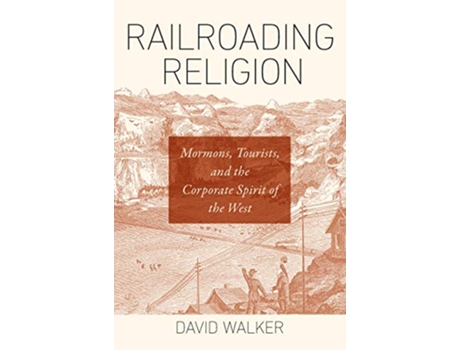 Livro Railroading Religion de David Walker (Inglês - Capa Dura)