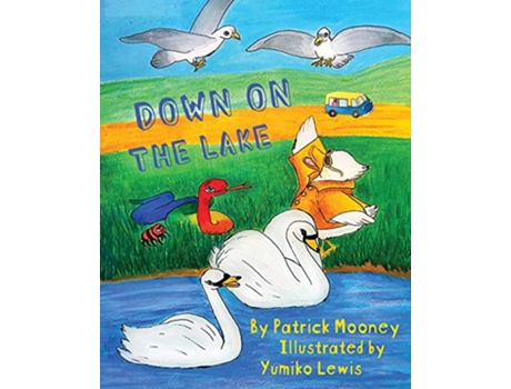 Livro Down on the Lake de Patrick Mooney (Inglês)