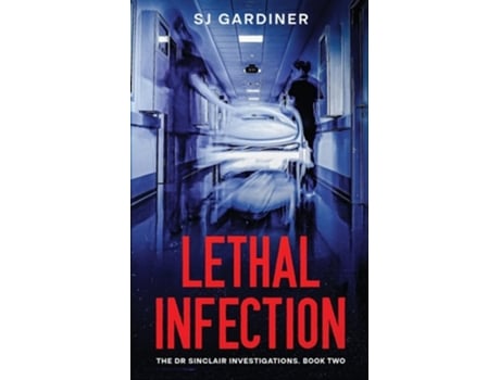 Livro Lethal Infection de SJ Gardiner (Inglês)