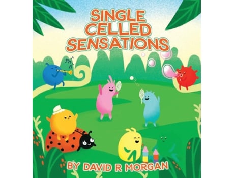 Livro Single Celled Sensations De David R Morgan (inglês)