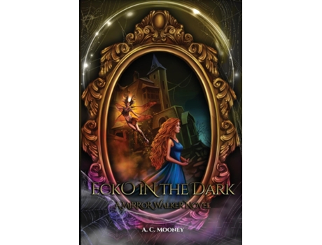 Livro Ecko In The Dark de A C Mooney (Inglês)