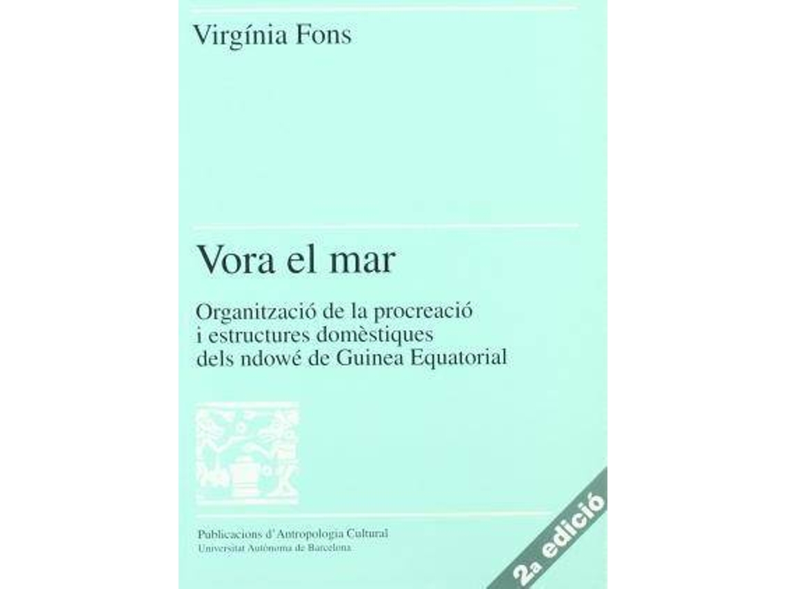 Livro Vora el mar organització de la procreació i estructures domèstiques del Ndowé de Guinea Equatorial de Virgínia Fons Renaudon (Espanhol)