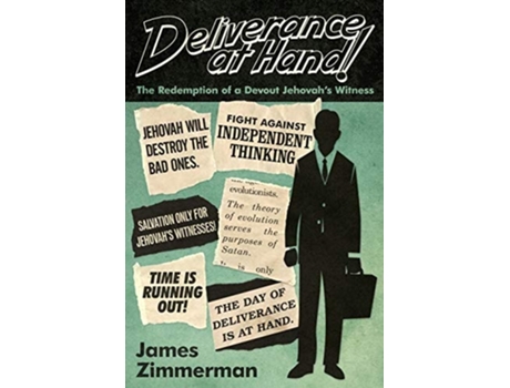 Livro Deliverance at Hand! The Redemption of a Devout Jehovahs Witness de James Zimmerman (Inglês)