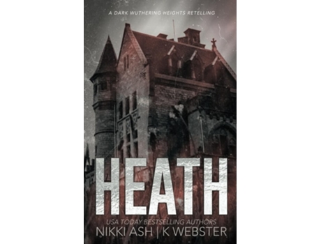 Livro Heath de Nikki Ash e K Webster (Inglês)