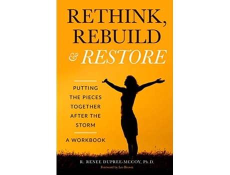 Livro Rethink Rebuild Restore Putting the Pieces Together After the Storm A Workbook de R Renee Dupree-Mccoy Ph D (Inglês)