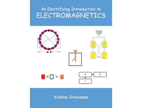 Livro An Electrifying Introduction to Electromagnetics Krishna Srinivasan (Inglês)