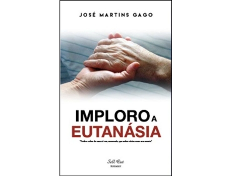 Imploro a Eutanásia