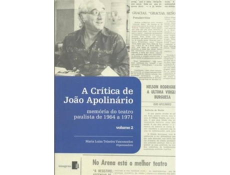 Livro Critica De Joao Apolinario, A - Vol.02 - Memoria D de Joa~O Apolina´Rio e Maria Luiza Teixeira Vasconcelos (Português)