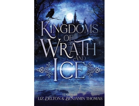 Livro Kingdoms Of Wrath And Ice De Tourmaline & Quartz Publishing, Tina Capricorn Et Al. (inglês)